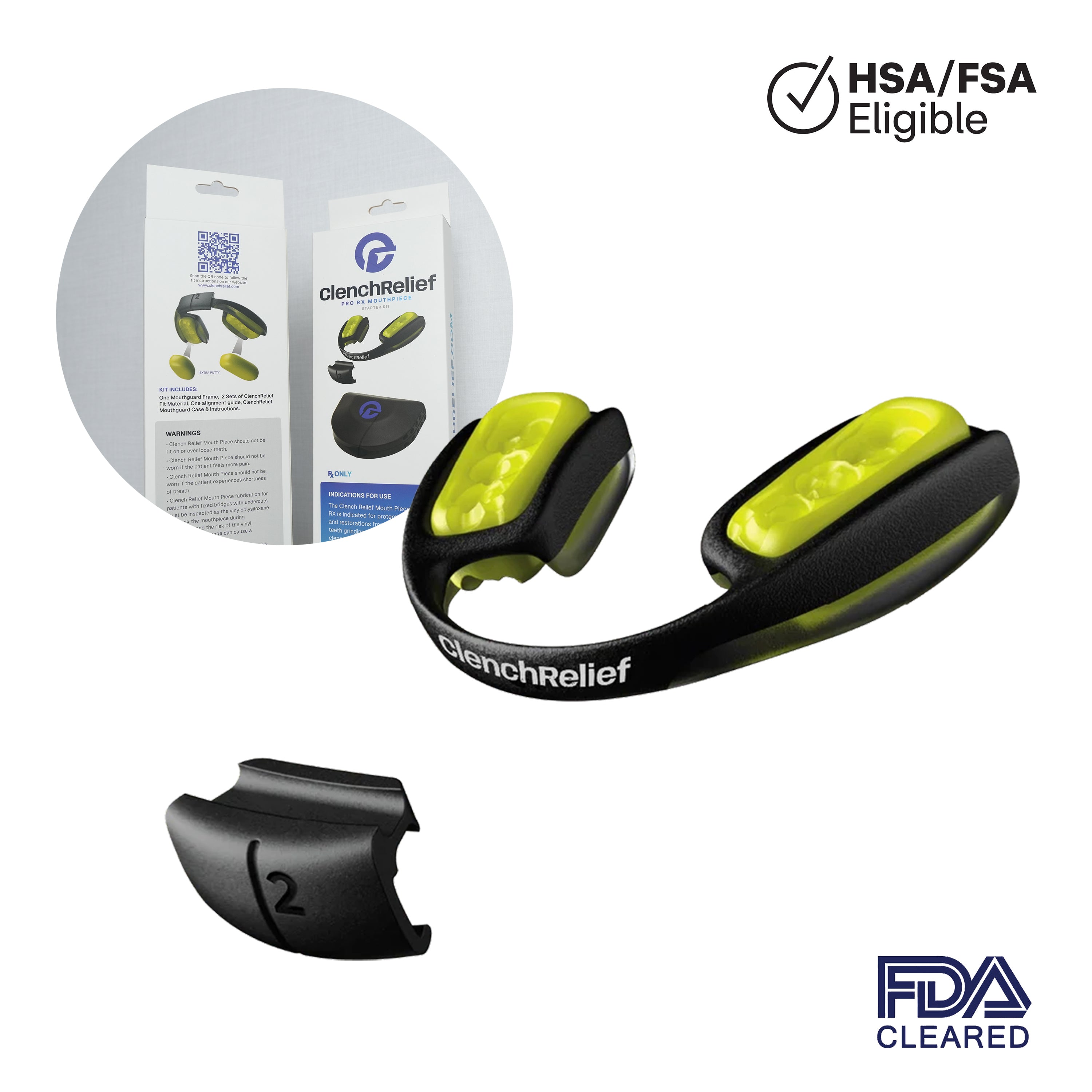 Clench Relief Pro Rx TMJ Mouthpiece is HSA/FSA eligible and FDA cleared