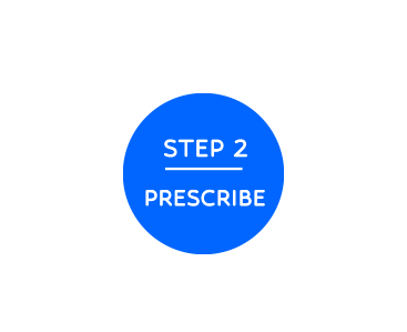 Step 2 - Prescribe